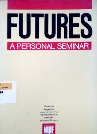 Futures: a personal seminar