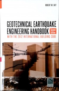 Geotechnical earthquake engineering handbook: with the 2012 international building code