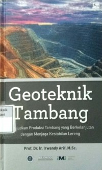 Geoteknik tambang: mewujudkan produksi tambang yang berkelanjutan