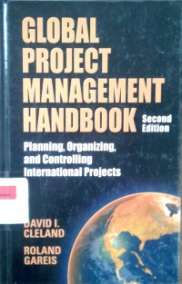 Global project management handbook: planning, organizing and controlling international projects