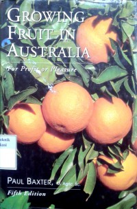 Growing fruit in Australia: for profit of pleasure