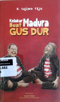 Kelakar Madura buat Gus Dur