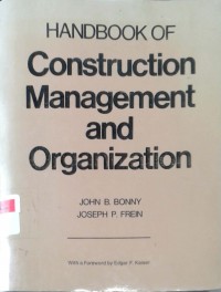 Handbook of construction management and organization