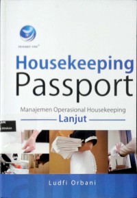 Housekeeping passport: manajemen operasional housekeeping