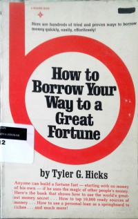 How to borrow your way to a great fortune