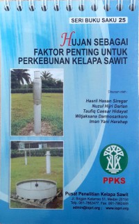 Hujan sebagai faktor penting untuk perkebunan kelapa sawit