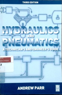 Hydraulics and pneumatics: a technician's and engineer's guide