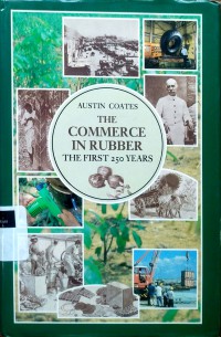 The commerce in rubber: the first 250 years