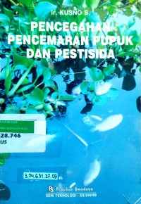 Pencegahan pencemaran pupuk dan pestisida