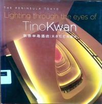 Lighting through the eyes of tino kwan