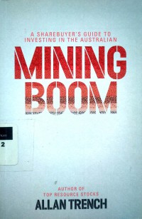 A sharebuyer's guide to investing in the australian mining boom