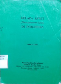 Kelapa sawit [elaeis guineensis Jacq] di Indonesia