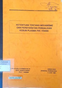 Ketentuan tentang mekanisme dan persyaratan pengalihan kebun plasma pir-trans