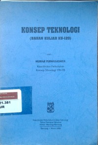 Konsep teknologi [bahan kuliah ku-120]