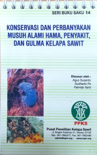 Konservasi dan perbanyakan musuh alami hama, penyakit, dan gulma kelapa sawit