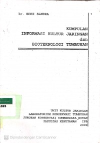 Kumpulan informasi kultur jaringan dan bioteknologi tumbuhan