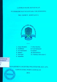 Laporan hasil kunjungan pt.perkebunan nusantara vii (persero) pks/kebun, kertajaya