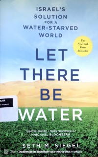 Let There Be Water: Israel 's solution for a water-starve world