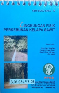 Lingkungan fisik perkebunan kelapa sawit