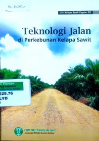 Teknologi jalan di perkebunan kelapa sawit