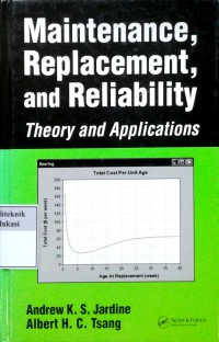 Maintenance, replacement, and reliability: theory and applications