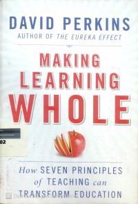 Making learning whole: how seven principles of teaching can transform education