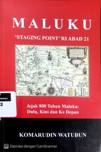 Maluku: staging point RI abad 21
