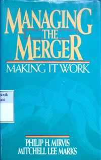 Managing the merger: making it work