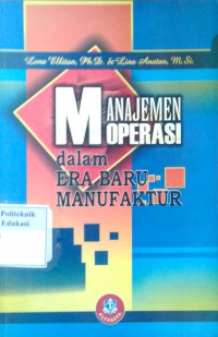 Manajemen operasi: dalam era baru manufaktur