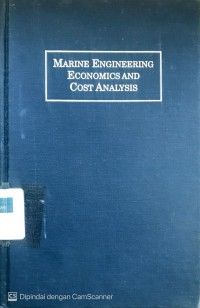 Marine engineering economics and cost analysis