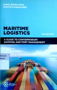 Maritime logistics: a guide to contemporary shipping and port management