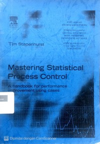 Mastering statistical process control: a handbook for performance improvement using cases