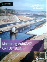 Mastering AutoCAD civil 3D 2014