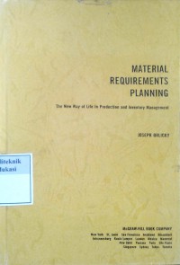 Material requirements planning: the new of life in production and inventory management