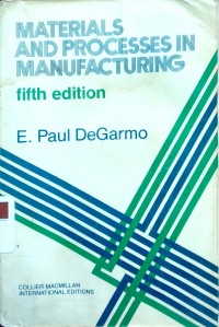 Materials and processes in manufacturing