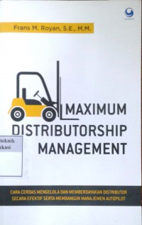 Maximum distributorship management