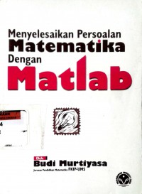 Menyelesaikan persoalan matematika dengan matlab