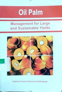 Oil palm management for large and sustainable yields