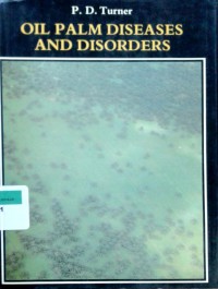 Oil palm diseases and disorders