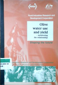 Olive water use and yield: monitoring the relationship