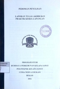 Pedoman penulisan: laporan tugas akhir dan praktik kerja lapangan