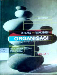 Perilaku dan manajemen organisasi