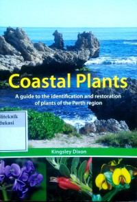 Coastal plants: a guide to the identification and restoration of plants of the Perth region