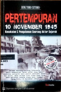 Pertempuran 10 November 1945: kesaksian dan pengalaman seorang aktorsejarah