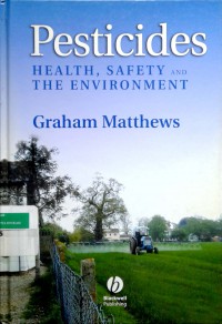 Pesticides: health, safety and the environment