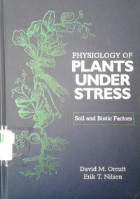 Physiology of plants under stress: soil and biotic factors