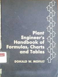 Plant engineer's handbook of formulas, charts and tables