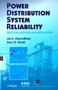 Power distribution system reliability: practical methods and applications