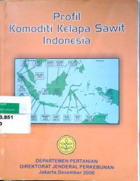 Profil komoditi kelapa sawit Indonesia