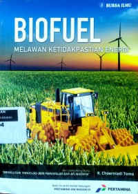 Biofuel: melawan ketidakpastian energi